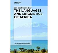 The Languages and Linguistics of Africa: An Areal Perspective