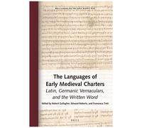 The Languages Of Early Medieval Charters