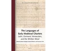 The Languages Of Early Medieval Charters