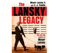 The Lansky Legacy The Life and Letters of Meyer Lansky - Meyer Lansky II - Citadel Press - ebook (ePub) - Livre