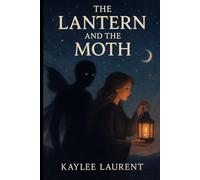 The Lantern and the Moth