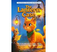 The Lantern Case: Save Bruno - An Interactive Detective Quest with 28 Endings Where Every Clue Shapes Your Story!
