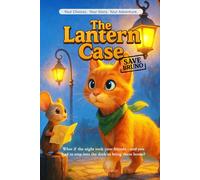 The Lantern Case: Save Bruno - An Interactive Detective Quest with 28 Endings Where Every Clue Shapes Your Story!