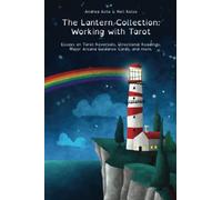 The Lantern Collection: Working with Tarot: Essays on Tarot Reversals, Directional Readings, Major Arcana Guidance Cards, and more.