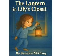 The Lantern in Lily's Closet