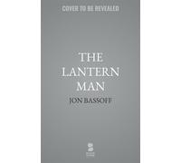 The Lantern Man - Jon Bassoff - Blackstone Publishing - ebook (ePub) - Livre