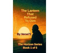 The Lantern That Refused To Dim
