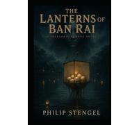 The Lanterns of Ban Rai