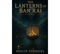 The Lanterns of Ban Rai