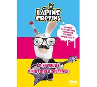 The Lapins crétins - Activités - La fabrique à histoires crétines