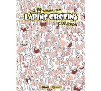 The Lapins Crétins - Tome 02 Thitaume (Auteur), Romain Pujol (Dessinateur)