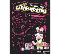 The Lapins Crétins - Tome 04: Gribouillages