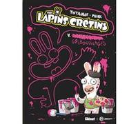 The Lapins Crétins - Tome 04 Thitaume (Auteur), Romain Pujol (Dessinateur)