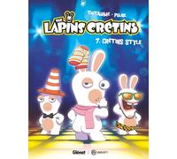 The Lapins Crétins - Tome 07: Crétins Style