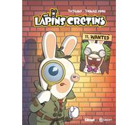 Thitaume – The Lapins Crétins Tome 11 : Wanted – Cartonné – Glénat