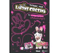 The Lapins Crétins - Tome 04: Gribouillages