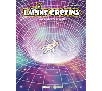 The Lapins Crétins – Une espèce d'Odyssée – Glénat