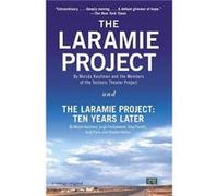 The Laramie Project and The Laramie Project Ten Years Later by Andy Paris Andy Paris (Auteur)