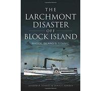 The Larchmont Disaster Off Block Island