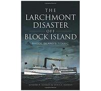 The Larchmont Disaster Off Block Island