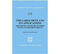 The Large Sieve and its Applications, Cambridge Tracts in Mathematics Emmanuel Kowalski (Auteur)