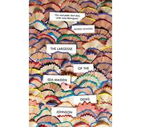 The Largesse of the Sea Maiden