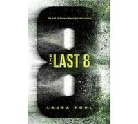 The Last 8 by Laura Pohl Unknown (Auteur)