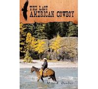 The Last American Cowboy