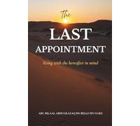 The Last Appointment: Living with the Hereafter in Mind