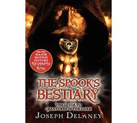 The Last Apprentice: The Spook's Bestiary: The Guide to Creatures of the Dark - The Illustrated YA Companion for Surviving Witches, Demons, and Supernatural Forces