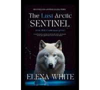 The Last Arctic Sentinel: Arctic Wolf (Canis lupus arctos)