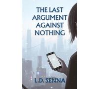 The Last Argument Against Nothing