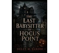 The Last Babysitter of Hocus Point