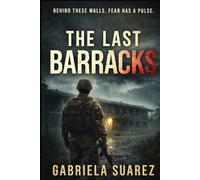 The Last Barracks: A Military Horror Thriller