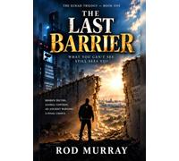 The Last Barrior: What You Can't See Still Sees You