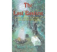 Ralph Harvey – The Last Bastion