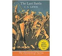 The Last Battle, The Chronicles of Narnia Series C. S. Lewis (Auteur)