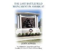 The Last Battlefield Monument In America?