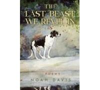 The Last Beast We Revel In