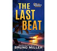 The Last Beat: A Jon Marzett Adventure