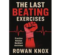 The Last Beating Exercises: Practice Natalya Neidhart doctrines