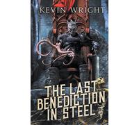 The Last Benediction In Steel