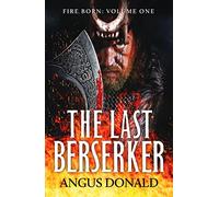 The Last Berserker: An action-packed Viking adventure