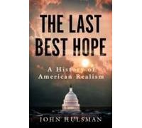 The Last Best Hope