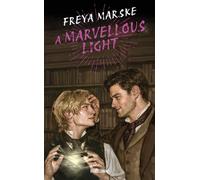 The Last Binding Trilogy, T1 : A Marvellous Light - Freya Marske - Bragelonne - Poche - Roman