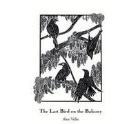 The Last Bird On The Balcony