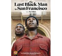 The Last Black Man in San Francisco