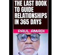 THE LAST BOOK TO GUIDE RELATIONSHIPS IN 365 DAYS