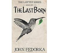 The Last Born (The Last Elf Series)