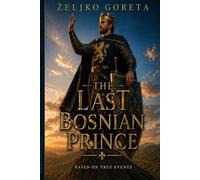 The Last Bosnian Prince